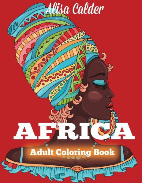 Cover for Alisa Calder · Africa Coloring Book (Paperback Book) (2019)
