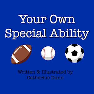Cover for Catherine Dunn · Your Own Special Ability (Book) (2023)