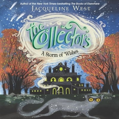 Cover for Jacqueline West · The Collectors #2 : A Storm of Wishes : A Storm of Wishes (MP3-CD) (2019)