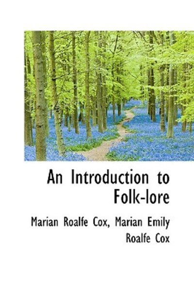 Cover for Marian Roalfe Cox · An Introduction to Folk-lore (Paperback Book) (2009)