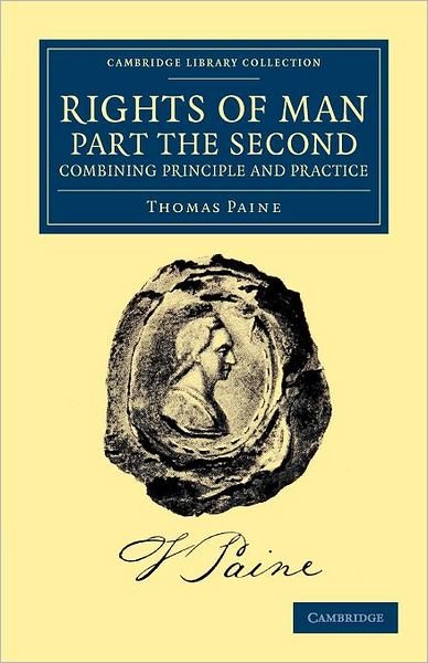 Cover for Thomas Paine · Rights of Man. Part the Second. Combining Principle and Practice - Rights of Man 2 Volume Set (Pocketbok) (2012)