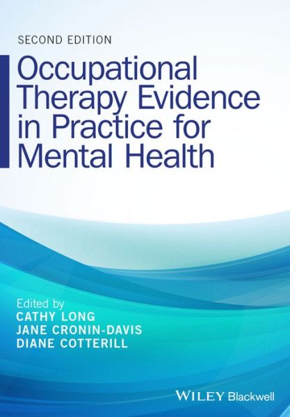 Cover for C Long · Occupational Therapy Evidence in Practice for Mental Health (Paperback Book) (2017)