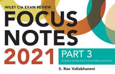 Cover for S. Rao Vallabhaneni · Wiley CIA Exam Review Focus Notes 2021, Part 3: Business Knowledge for Internal Auditing - Wiley CIA Exam Review Series (Paperback Bog) (2021)
