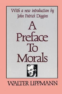 Cover for Walter Lippmann · A Preface to Morals (Hardcover Book) (2017)