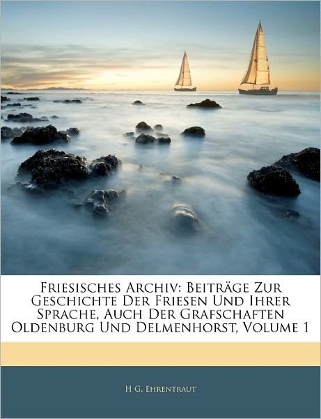 Cover for Ehrentraut · Friesisches Archiv: Beiträge (Buch)
