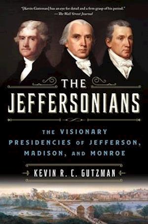 Cover for Kevin R. C. Gutzman · Jeffersonians (Book) (2024)