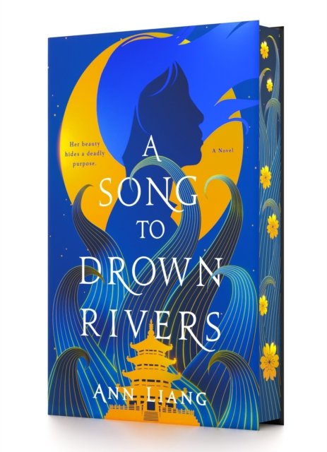 Cover for Ann Liang · A Song to Drown Rivers: A Novel (Hardcover bog) (2024)