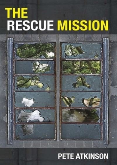 Cover for Pete Atkinson · Rescue Mission (Book) (2012)