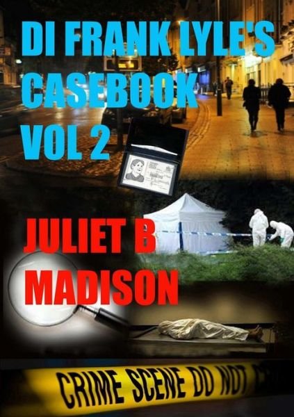 Juliet B. Madison · Di Frank Lyle's Casebook, Vol 2 (Pocketbok) (2014)