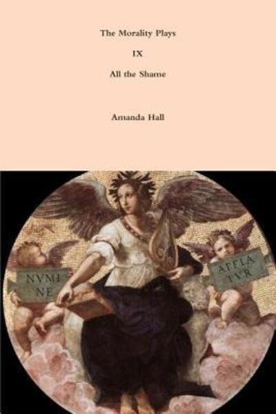 Cover for Amanda Hall · The Morality Plays IX (Paperback Bog) (2014)