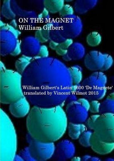 Cover for William Gilbert · On the Magnet (Taschenbuch) (2015)