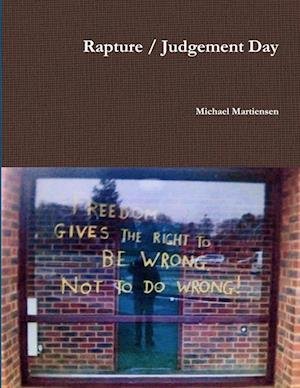 Michael Martiensen · Rapture / Judgement Day (Bok) (2014)
