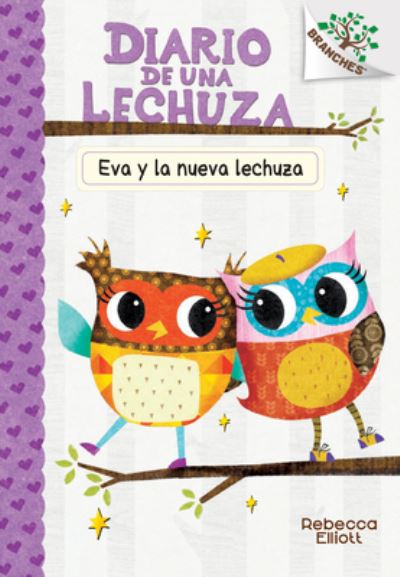 Cover for Rebecca Elliott · Eva y la nueva lechuza (Book) (2017)