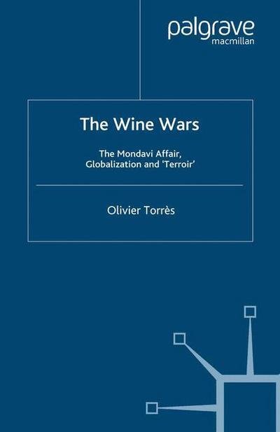 The Wine Wars - Torrès - Książki -  - 9781349280469 - 3 lipca 2006