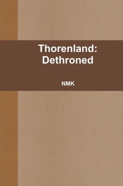 Cover for Nmk · Thorenland : Dethroned (Pocketbok) (2017)