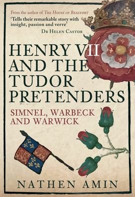 Cover for Nathen Amin · Henry VII and the Tudor Pretenders: Simnel, Warbeck, and Warwick (Pocketbok) (2022)