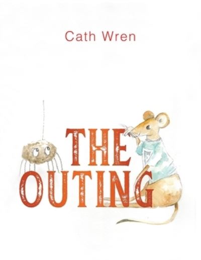 Cover for Cath Wren · The Outing (Paperback Book) (2022)