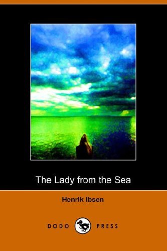 Cover for Henrik Johan Ibsen · The Lady from the Sea (Pocketbok) (2005)