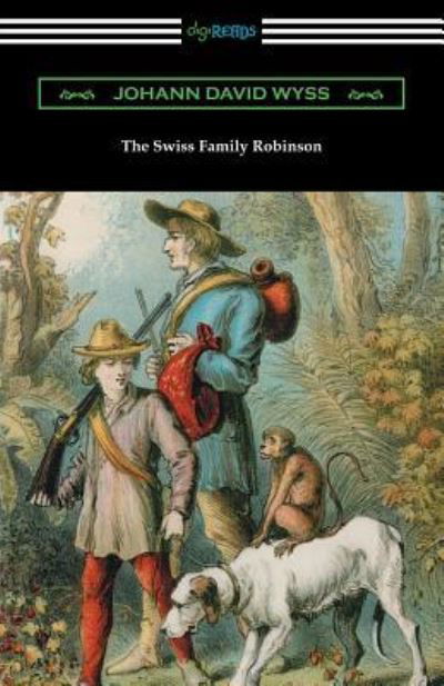 Cover for Johann David Wyss · The Swiss Family Robinson (Paperback Book) (2016)