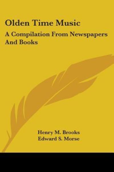 Cover for Henry M Brooks · Olden Time Music: a Compilation from Newspapers and Books (Paperback Book) (2006)