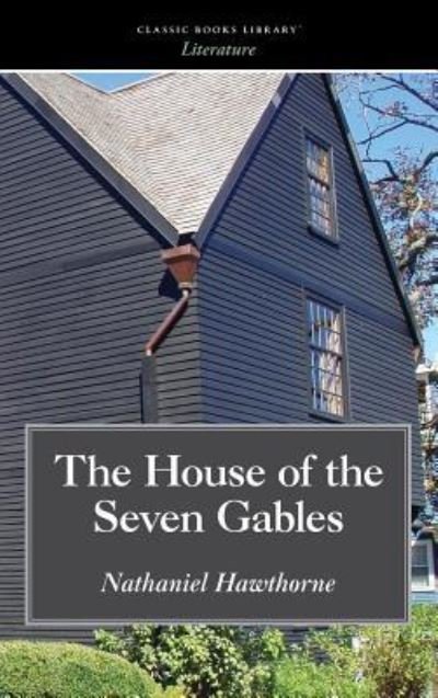 Cover for Nathaniel Hawthorne · House of the Seven Gables (Hardcover bog) (2008)