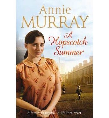 Cover for Annie Murray · A Hopscotch Summer - Hopscotch Summer (Paperback Book) [New edition] (2013)