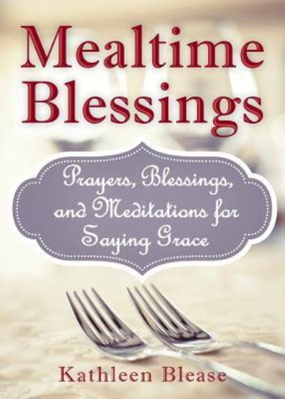 Cover for Kathleen Blease · Mealtime Blessings (Paperback Book) (2012)