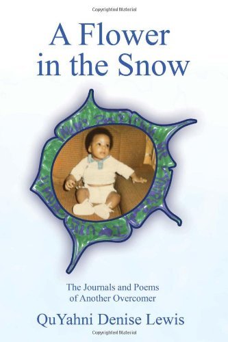 Cover for Quyahni Denise Lewis · A Flower in the Snow (Hardcover bog) (2010)