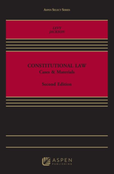 Cover for Martin Levy · Constitutional Law Cases and Materials (Book) (2016)