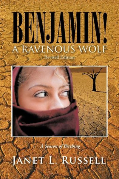 Cover for Janet L Russell · Benjamin!: a Ravenous Wolf - Revised Edition (Paperback Book) [Revised edition] (2013)