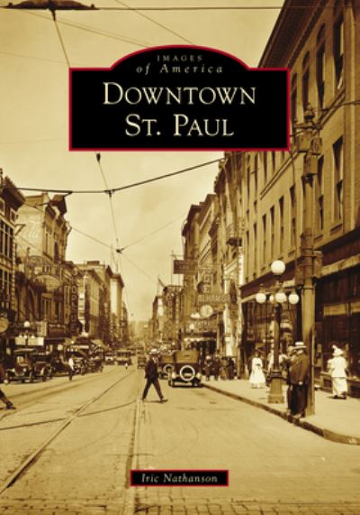 Cover for Iric Nathanson · Downtown St. Paul (Book) (2019)