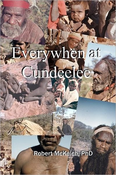 Robert Mckeich · Everywhen at Cundeelee (Paperback Book) (2011)