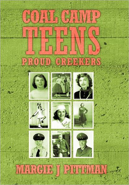 Cover for Margie J Pittman · Coal Camp Teens: Proud Creekers (Hardcover Book) (2012)