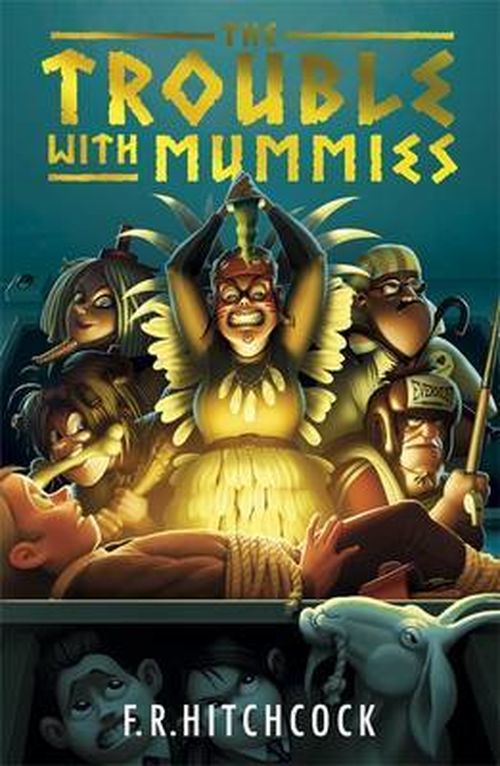 Cover for Fleur Hitchcock · The Trouble with Mummies (Paperback Book) (2013)