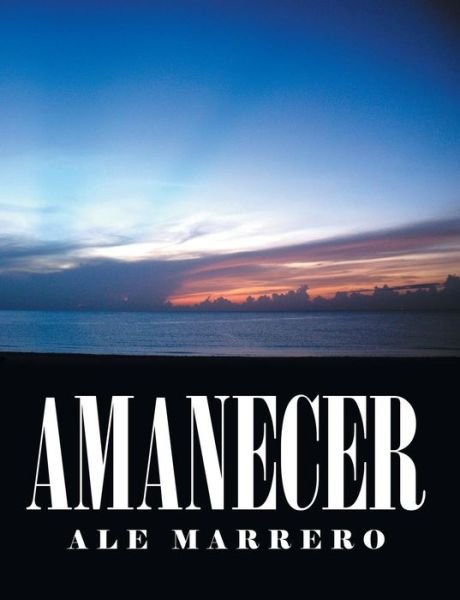 Cover for Ale Marrero · Amanecer (Pocketbok) (2014)