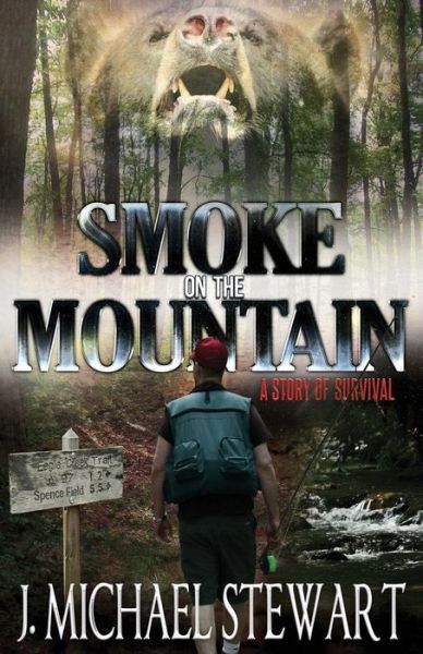 Cover for J Michael Stewart · Smoke on the Mountain: a Story of Survival (Paperback Book) (2013)