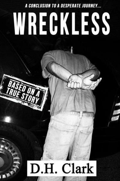 Cover for D H Clark · Wreckless (Pocketbok) (2013)