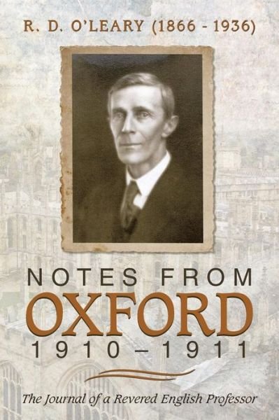 Cover for Md Margaret R O\'leary · Notes from Oxford, 1910-1911 (Paperback Book) (2014)