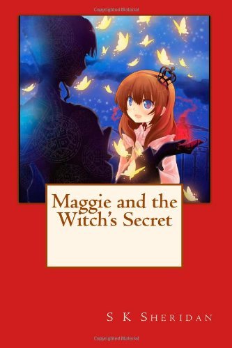 Cover for S K Sheridan · Maggie and the Witch's Secret (Pocketbok) (2014)