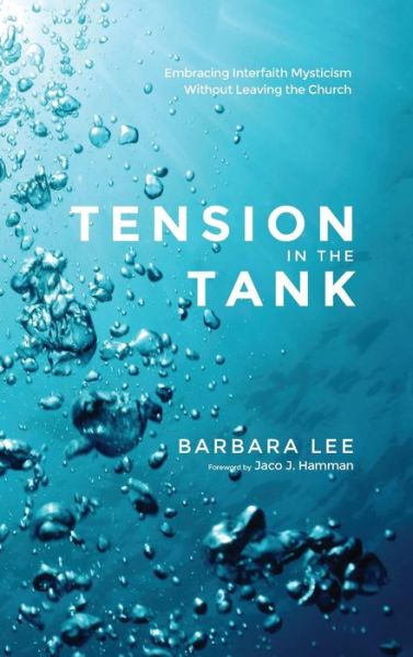 Tension in the Tank - Barbara Lee - Książki - Wipf & Stock Publishers - 9781498269469 - 27 marca 2014