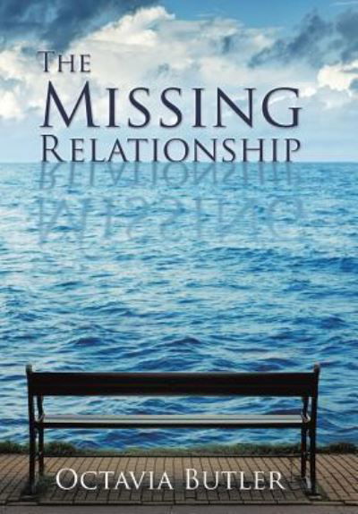 Cover for Octavia Butler · The Missing Relationship (Taschenbuch) (2015)