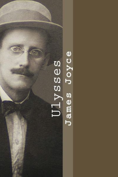 Ulysses - James Joyce - Libros - Createspace - 9781500324469 - 27 de junio de 2014