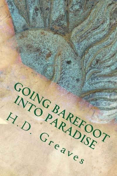 Cover for H D Greaves · Going Barefoot into Paradise (Pocketbok) (2014)