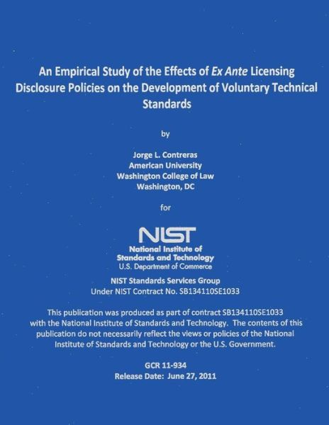 Cover for National Institute of Standards and Tech · An Empirical Study of the Effects of Ex Ante Licensing Disclosure Policies of the Development of Voluntary Technical Standards (Paperback Book) (2014)