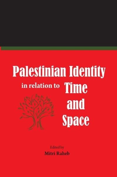 Palestinian Identity in Relation to Time and Space - Mitri Raheb - Libros - Createspace - 9781502713469 - 4 de octubre de 2014