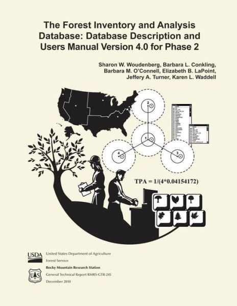 Cover for United States Department of Agriculture · The Forest Inventory and Analysis Database: Database Description and Users Manual Verison 4.0 for Phase 2 (Paperback Book) (2015)