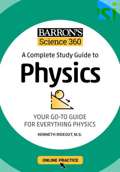 Cover for Rideout, Kenneth, M.S. · Barron's Science 360: A Complete Study Guide to Physics with Online Practice - Barron's Test Prep (Paperback Book) (2022)