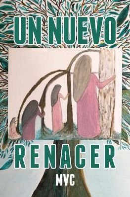 Cover for Mvc · Un nuevo renacer (Taschenbuch) (2017)