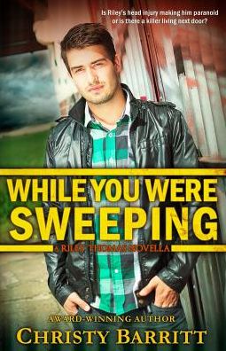 While You Were Sweeping: a Riley Thomas Novella - Christy Barritt - Książki - Createspace - 9781507578469 - 15 stycznia 2015