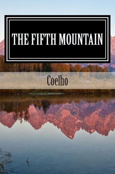 Cover for Coelho · The Fifth Mountain: the Novel (Paperback Bog) (2015)